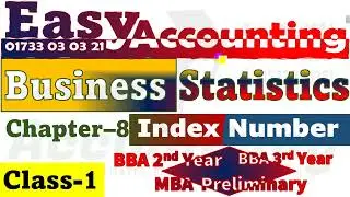 Business Statistics // Index Number // Chapter- 8 // Class 1 // BBA 2nd/3rd year // MBA Preliminary