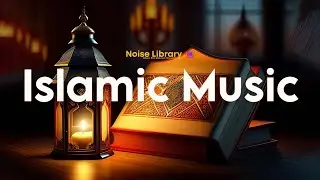 No Copyright Islamic Background Music - Islamic Background Music