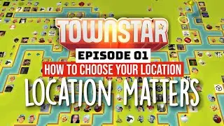 Ep. 01 - How to Choose your Location in Town Star - Location Matters & City Proximity - Mini Series