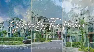 MỞ BÁN 226 CĂN BIỆT THỰ & NHÀ PHỐ - DỰ ÁN GLADIA BY THE WATERS ( KHANG ĐIỀN & KEPPEL )