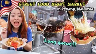 ANTRE PARAH!! STREET FOOD NIGHT MARKET DI PENANG, MALAYSIA YANG SEDAAP!!