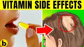 9 Side Effects Of Having Too Many Vitamins