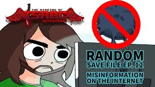 I Spread Misinformation on the Internet... sometimes (The Binding of Isaac - Random Save File Ep.12)