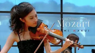 Mozart: Violin Sonata in G Major K. 301 1mov. ｜Eimi Wakui
