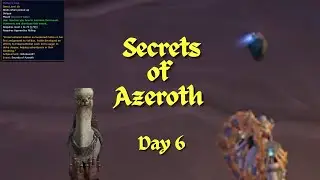 Secrets of Azeroth Event Guide | WoW Secrets of Azeroth | Secrets of Azeroth Day 6