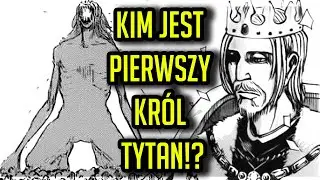 KIM JEST PIERWSZY KR&Oacute;L TYTAN!? JAK POWSTAŁY MURY!? - Attack on Titan | Replay