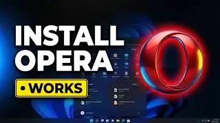 Как загрузить и установить браузер Opera в Windows (руководство 2025 г.)