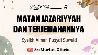 Matan Jazariyyah dan Terjemahannya (Syeikh Aiman Rusydi Suwaid)