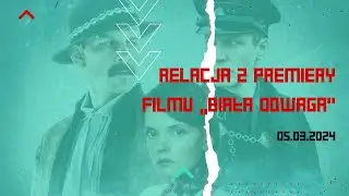 RELACJA Z PREMIERY FILMU ,,BIAŁA ODWAGA