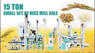 15 Ton Rice Mill Plant | Auto Rice Mills