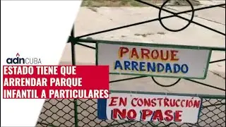 El estado tiene que arrendar a particulares el parque infantil del pueblo