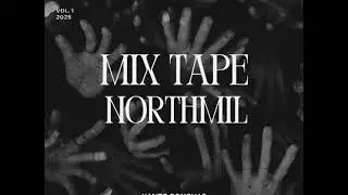 Not Same Northmil Mixtape (Original audio)