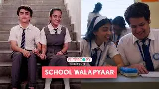 FilterCopy | That School Crush You Never Forget | Compilation | Shashwat & Ankita Chettri