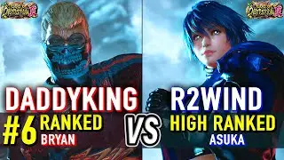 T8 🔥 DADDYKING (#6 Ranked Bryan) vs R2WIND (Asuka) 🔥 Tekken 8 High Level Gameplay