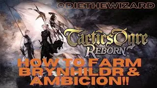 How to Farm Brynhildr & Ambicion!!!