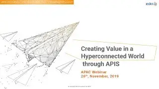 Creating value in the hyperconnected world through APIs - APAC Webinar