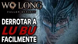 Wo Long - COMO DERROTAR A LU BU FACILMENTE