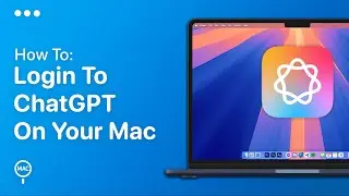 How To Login To ChatGPT Account On Mac | Easy Guide