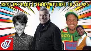 Rest In Peace | Stars We Lost 10/31/25