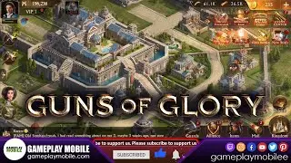 Guns of Glory GAMEPLAY (Android/Ios Strategy Game)