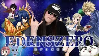 EDENS ZERO Opening Reaction #2