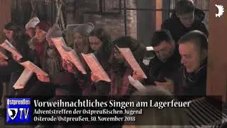 Vorweihnachtliches Singen am Lagerfeuer &ndash; Adventstreffen Osterode/Ostpreu&szlig;en 2018