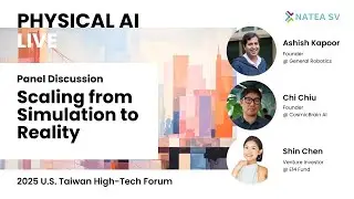 Scaling from Simulation to Reality - Ashish Kapoor/Chi Chiu | UTHF 2025 | NATEA-SV