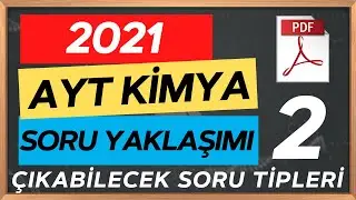 2021 AYT Kimya Soru Tahminleri 2 | Genel Tekrar Soru Çözümü Full Tekrar Deneme
