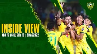 INSIDE VIEW | KDAFC VS KLCITYFC | LS2