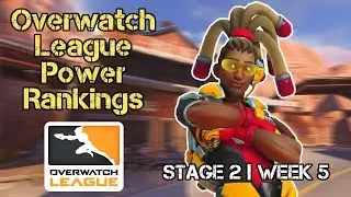 Overwatch League Power Rankings Stage 2 Week 5 | PR:S2W5