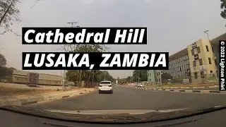 Lusaka Zambia | (Cathedral Hill) Birdcage Walk &rarr; Los Angeles Boulevard | September 2022