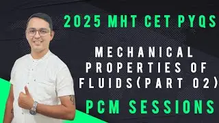 Mechanical Properties of Fluids (Part 02) | 2025 MHT-CET PYQs