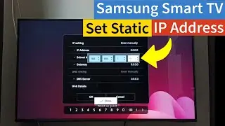 How to Set a Static IP Address on Samsung Tizen Smart TV, QLED, OLED, 4K TV, UHD TV