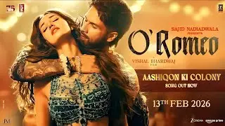 O'Romeo - Aashiqon Ki Colony | Shahid Kapoor | Disha Patani | Romantic Song  | Sajid Nadiadwala 