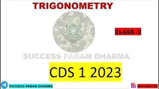 TRIGONOMETRY (Class 2) || CDS 1 2023 ||CAPF || Free live Course