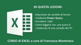 EXCEL tutorial 19 - Power Query: Importare e accodare dati di più cartelle