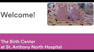 St. Anthony North Birth Center Virtual Tour