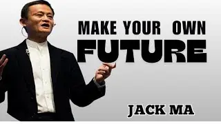 Make your own future to success 🔑💪💪😌😌||JACK MA #motivation