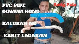 Making PVC Pipe Sheath Itak Machete Karit/PAANO Gumawa Ng Lagayan Kaluban Ng Karit Lagaraw #trending