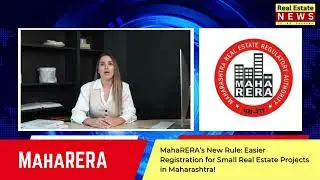 MahaRERA&rsquo;s New Rule: Easier Registration for Small Real Estate Projects in Maharashtra! 🏠