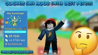 🤔CLICKER SIM NOOB TO PRO WITH BEST PET?!?!? 🤔