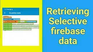 Retrieve selective data from Firebase