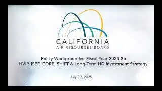 Policy Workgroup for Fiscal Year 2025-26 HVIP, ISEF, CORE, SHIFT & Long-Term HD Investment Strategy