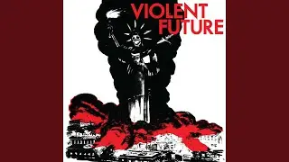 Violent Future
