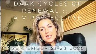 Dark Cycles of Renewal :: Eclipse + Astrology for the Week Ahead September 21-28