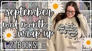 September Mid Month Wrap Up | 21 recent reads!