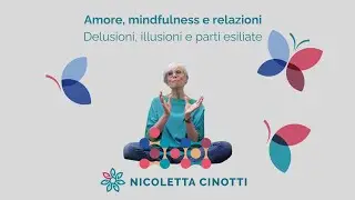 Delusioni, illusioni amorose e parti esiliate