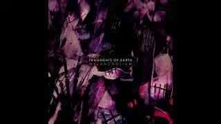 Fragments of Earth - Melancholium (full Album 2021)