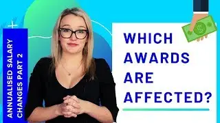 Part 2 | 2020 Annualised Salary Changes &ndash; Modern Award Payroll Update