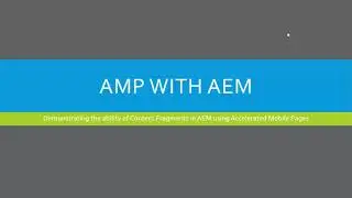 AEM Content Fragments Demo: Integrate AMP with AEM